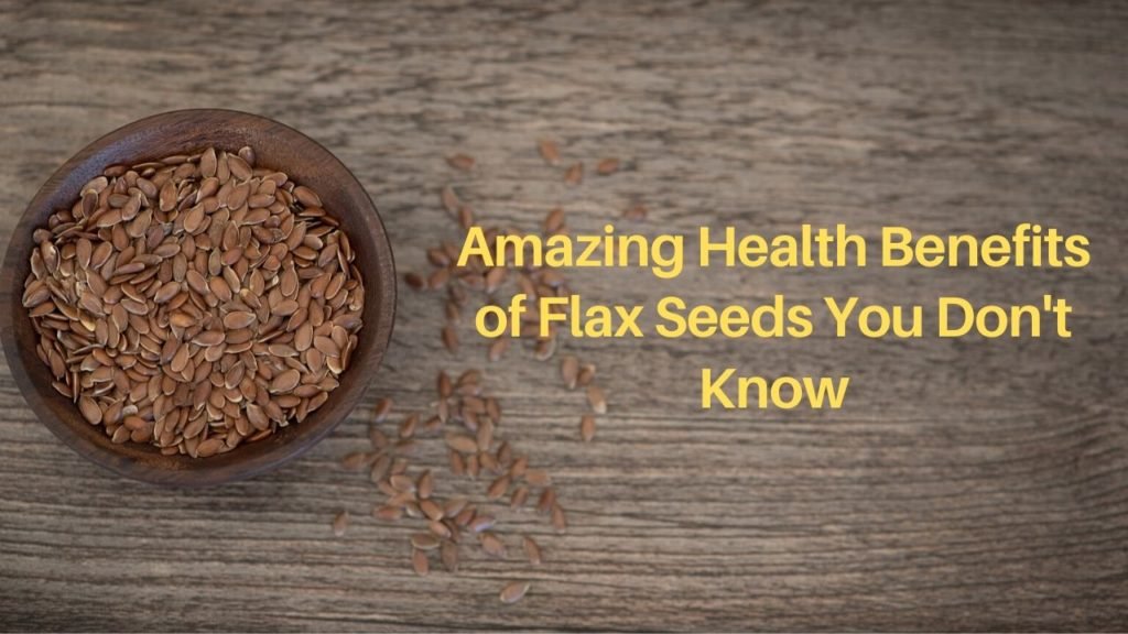 Health Benefits of flax Seeds