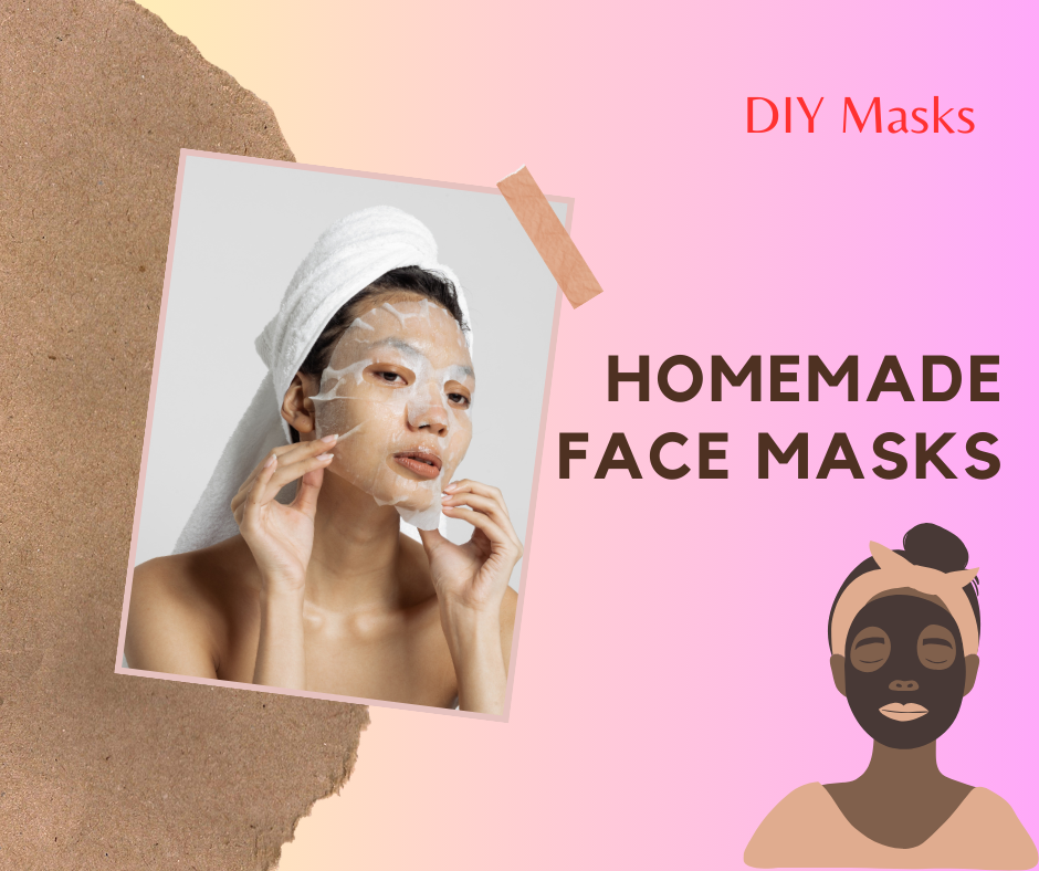 Homemade DIY Face Masks