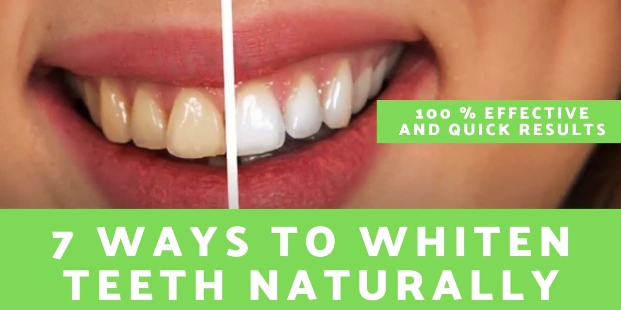 10 Natural Ways to Whiten Teeth at Home-100% Effective