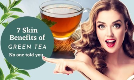 7 Green Tea Benefits for Skin