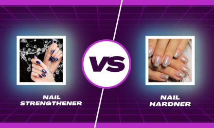Which Is the Best Nail Strengthener Or Hardener?
