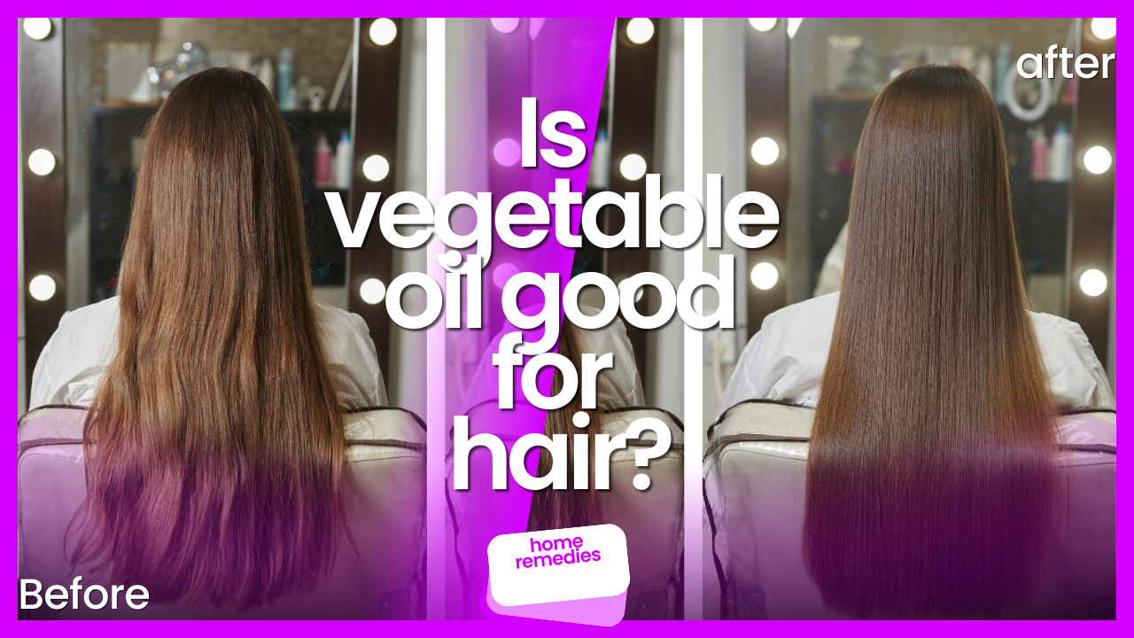 Is vegetable oil good for hair?